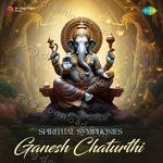 Spiritual Symphonies - Ganesh Chaturthi - Anjali Jain Song Download